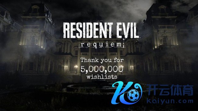 发售前三周！《生化危境9：安魂曲》大家愿望单阻扰500万